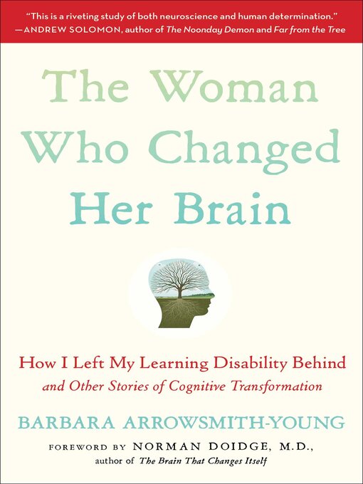 Détails du titre pour The Woman Who Changed Her Brain par Barbara Arrowsmith-Young - Liste d'attente